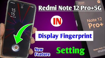 redmi note 12 Pro Plus in display fingerprint / redmi 12 Plus display fingerprint lock Kaise lagaye