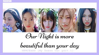 [THAISUB] Our night is more beautiful than your day - NEWJEANS ( My Demon Ost Part.1)