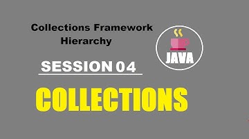 Java Collections Session 04| Collections Framework Classes Hierarchy.