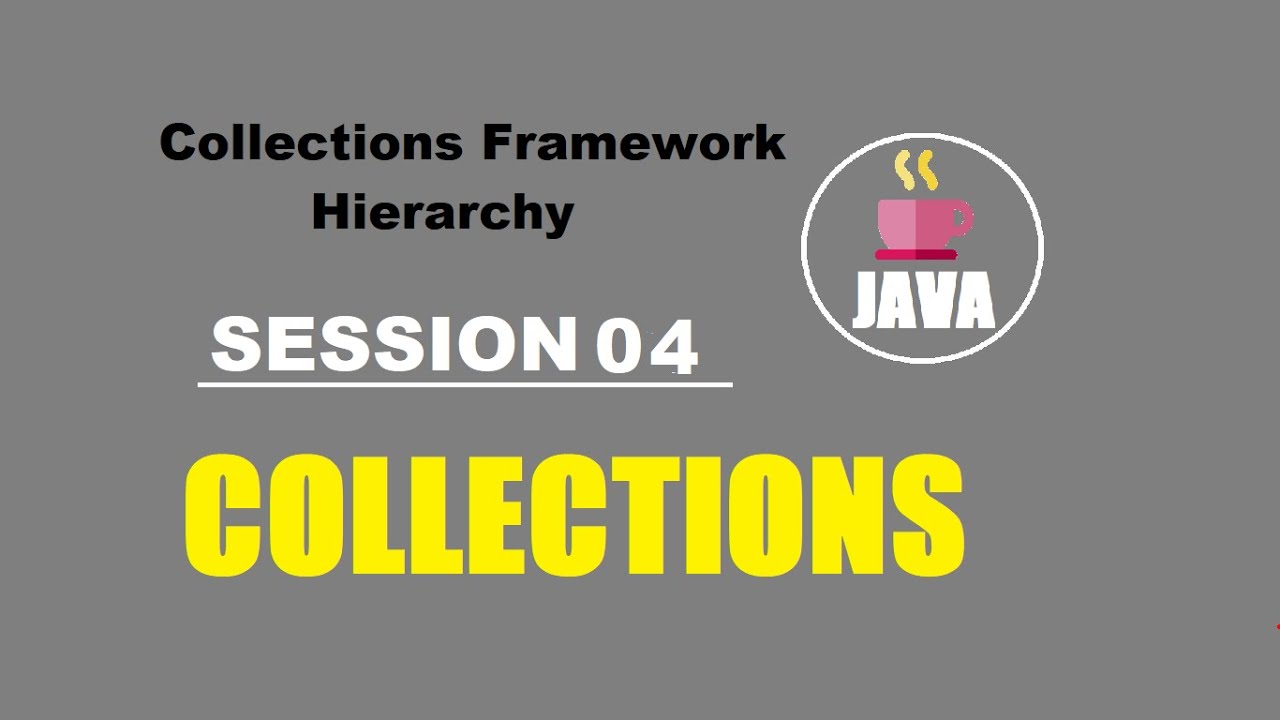 Java collections Framework. Session collection