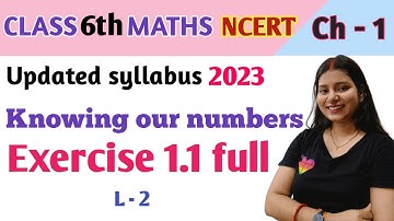 Exercise 1.1 - Knowing Our Numbers - Chapter 1 - Maths Class 6th - NCERT |Maths new syllabus 2023