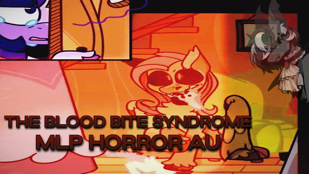 ОНО ВСЕГДА ТРЕПЕТ! | Синдром кровавого укуса (MLP Horror AU)