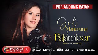 Juli Manurung - Patambor | Pop Batak 
