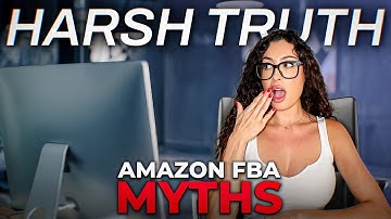 Exposing The Truth About Amazon FBA | Common Myths (Truth Revealed)