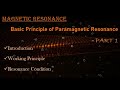 1.Magnetic Resonance-1| Introduction-Basic Principle of Paramagnetic Resonance |Resonance Condition|