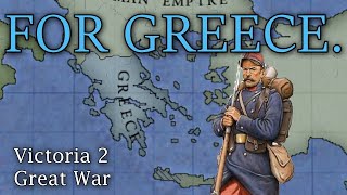 Great War for Greece (1/2) Victoria 2