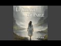 Le Silence Me Parle mp3