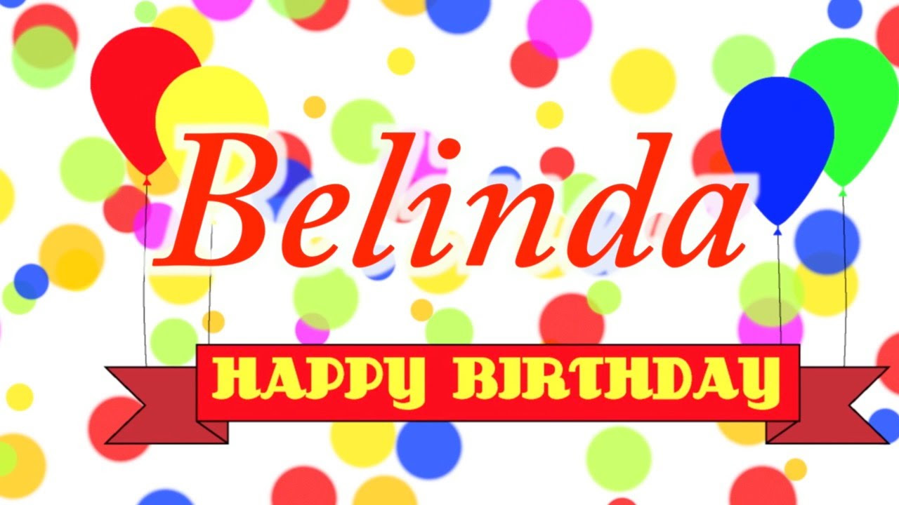 Happy Birthday Belinda Song