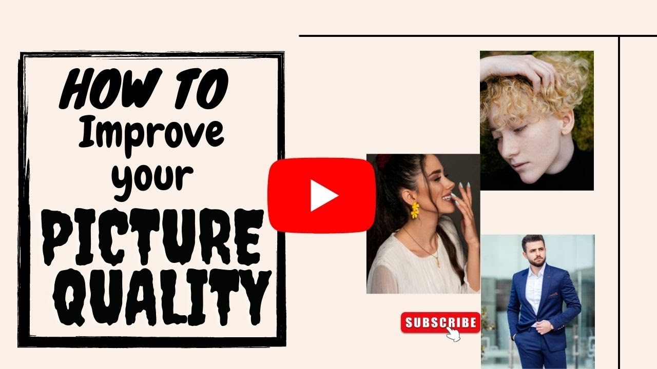 How To Increase Image Clarity tips To Improve Picture Quality Men how-to-increase-image-clarity-tips-to-improve-picture-quality-men