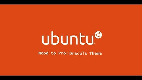 2   Installing Dracula Theme