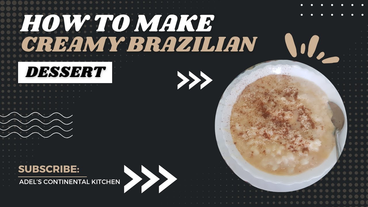 Canjica - A Taste of Brazil | Make money with this Creamy Dessert