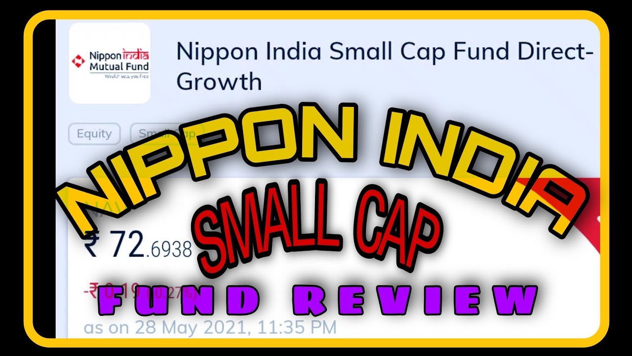 NIPPON INDIA SMALL CAP MUTUAL FUND REVIEW 2021 #SHORTS - YouTube