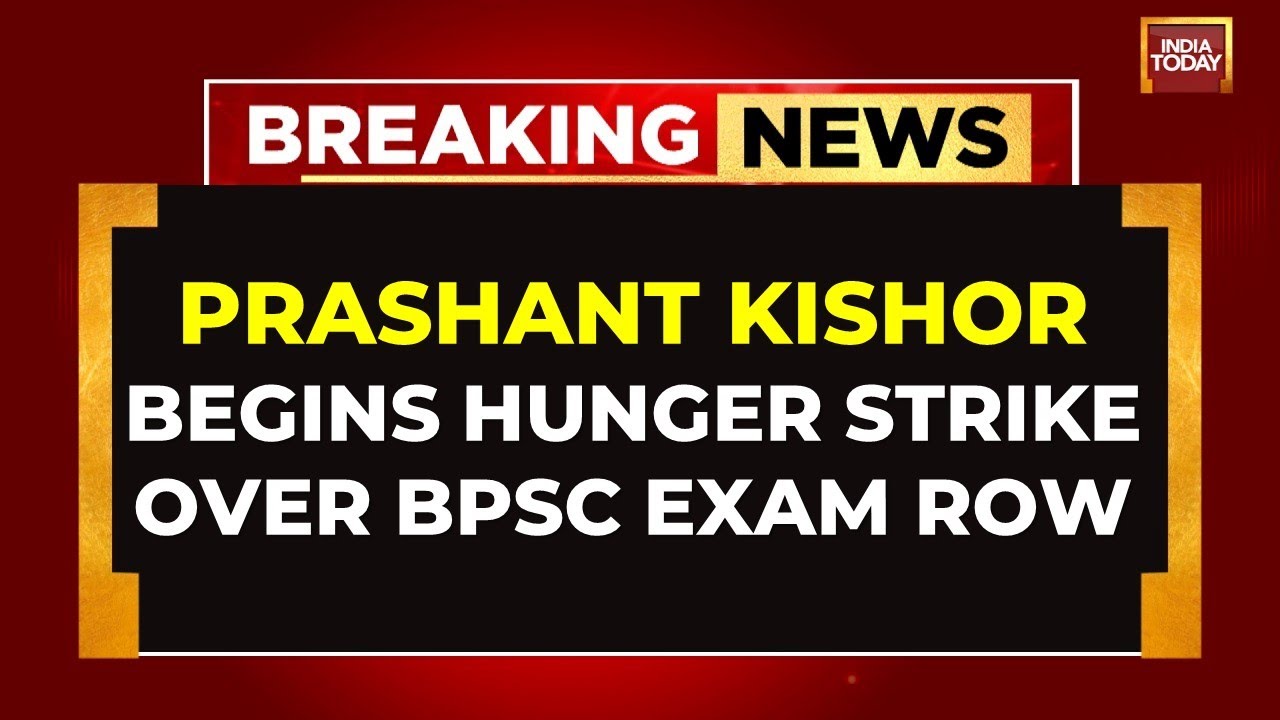 Breaking News: Prashant Kishor Goes On Hunger Strike Over BPSC Exam Row | India Today