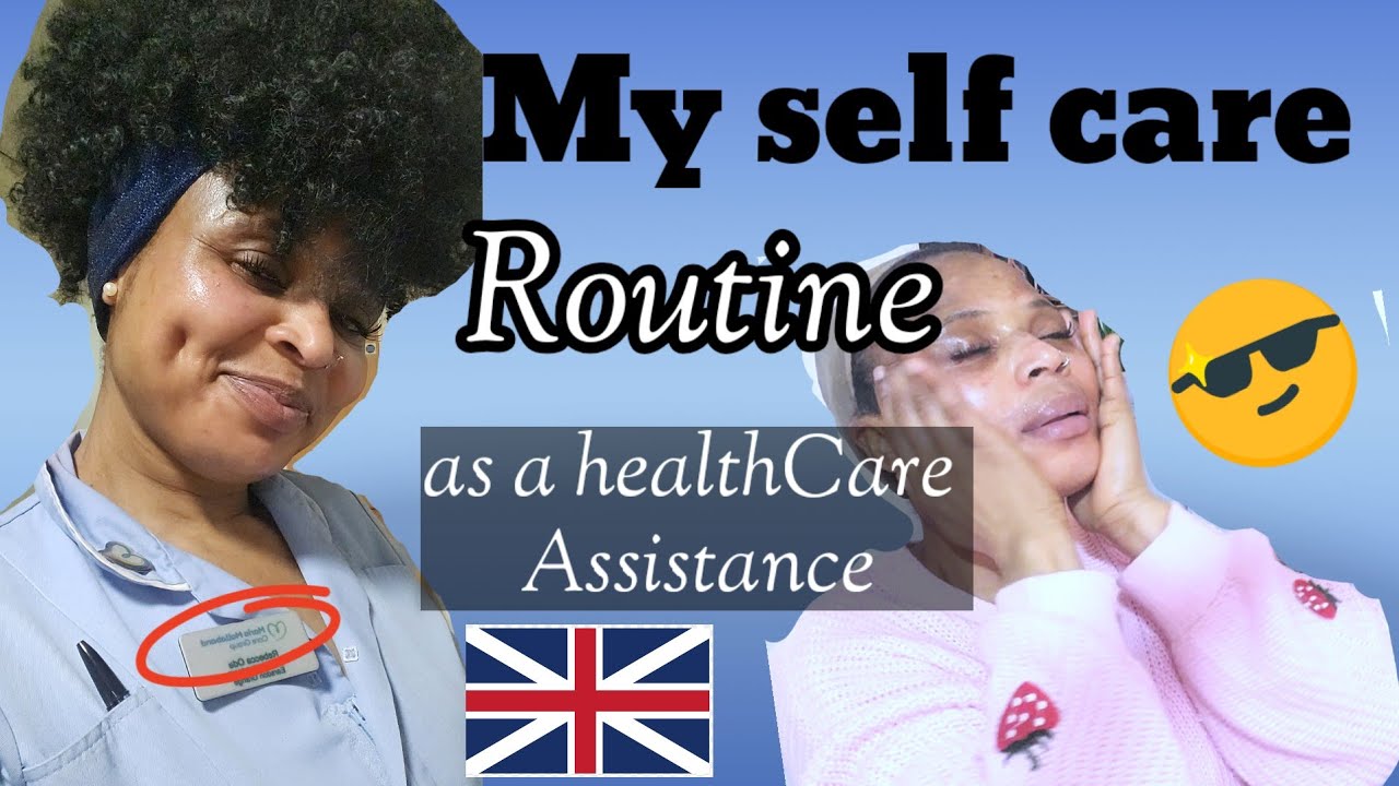 A DAY  IN THE LIFE OF A HEALTHCARE ASSISTANCE IN THE UK | SELF CARE ROUTUNE AFTER WORK