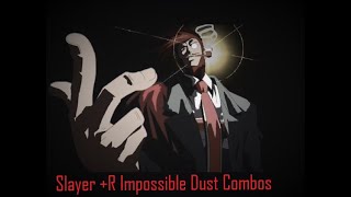 GGAC+R Slayer Quick Bite: Impossible Dust Combos