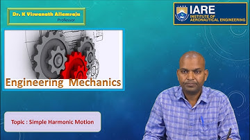 Simple Harmonic Motion by Dr. K Viswanath Allamraju