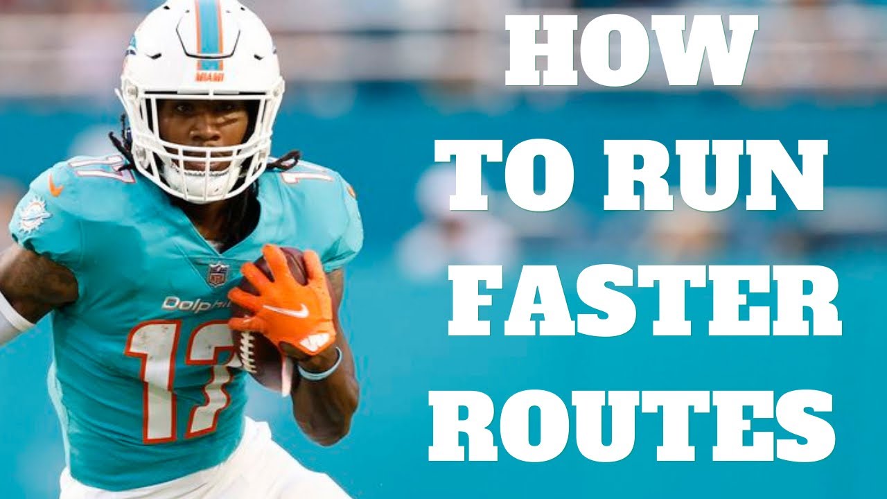 How WRs Can Run FASTER ROUTES…