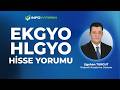 HLGYO - EKGYO Hisse Yorumu I Egehan Turgut '27 Nisan 2026' I İnfo Yatırım