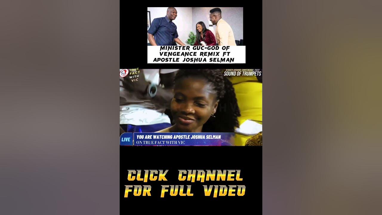 MINISTER GUC-SONG GOD OF VENGEANCE REMIX FT APOSTLE JOSHUA SELMAN