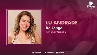 LU ANDRADE "De Longe" (Single) Versão 2