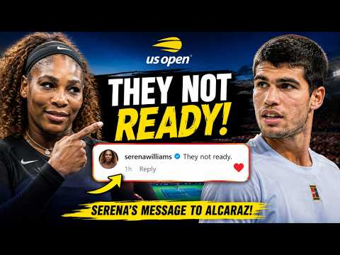 Video Serena Williams SHOCKS Fans With Carlos Alcaraz Message | US Open Mixed Doubles Rumors Explode!