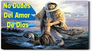 No Dudes Del Amor De Dios - Predicas Cristianas - Pastor Juan Hernandez