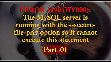Part-1:The MySQL server is running with the secure-file-priv opt so it cannot execute this statement