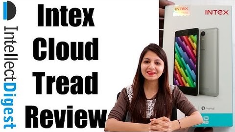 Intex Cloud Tread Unboxing And Hands On Review By Intellect Digest