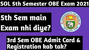 SOL 5th Sem Exam nhi diye? 2021 | 3rd Sem OBE Admit Card & Registration official Update
