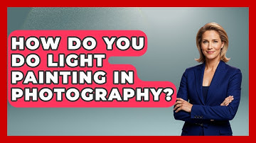 How Do You Do Light Painting In Photography? - Image Review Studio