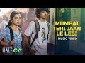 Mumbai teri jaan le legi  music  ravi ra  tvfs half ca