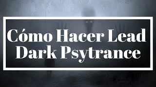 How to Make Lead Dark Psytrance | FL Studio Tutorial