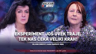 AKTUELNO: Biljana Đorović i Mara Knežević Kern - Eksperiment traje, tek nas čeka krah! (17.7.2021)