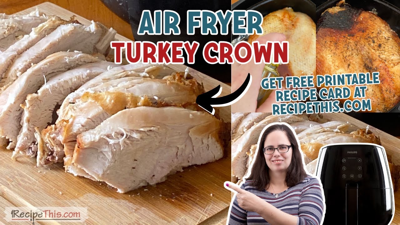 Air fryer turkey crown recipe