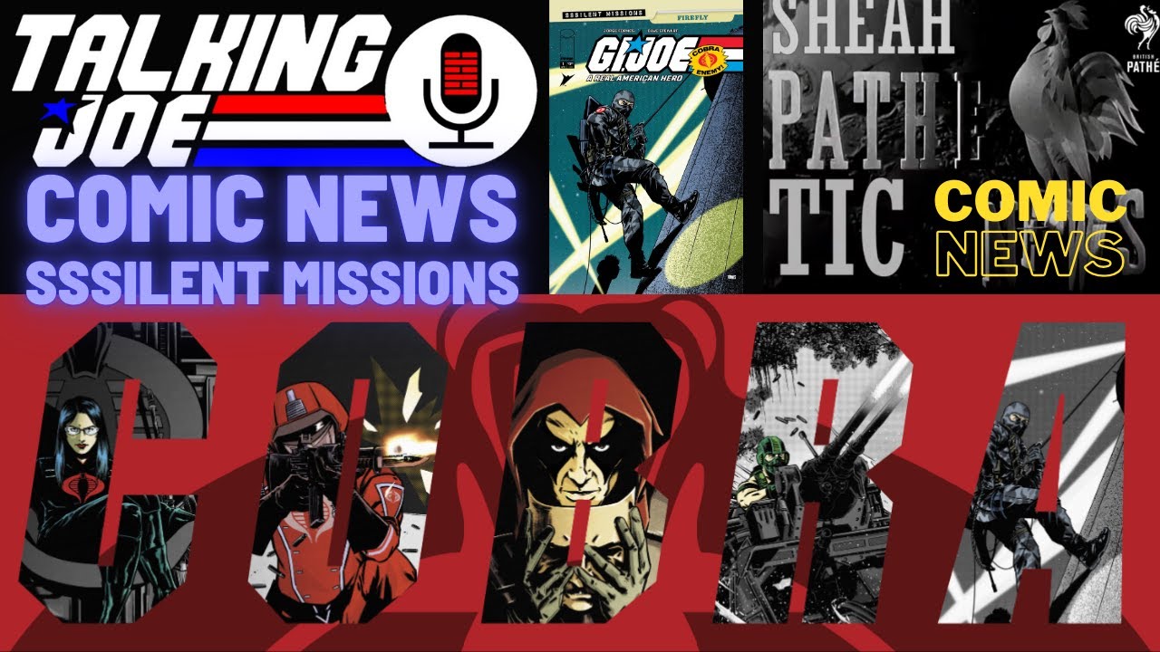 Comic news - Sssilent Missions! Silent Month returns in April 2026 with Cobra! Talking Joe