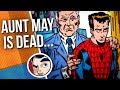 What If: Spider-Man "Aunt May Died...." | Comicstorian