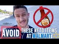 Avoid These Deceptive Keto Items at Walmart (Not ACTUALLY Keto)