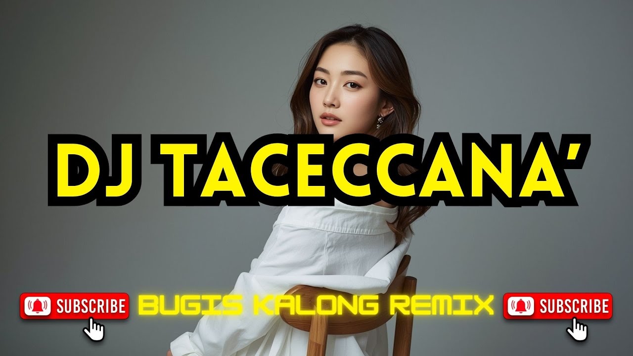 DJ TACECCANA' || Bugis Kalong Remix Viral Terbaru 2025