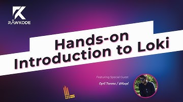 Hands-on Introduction to Loki | Rawkode Live