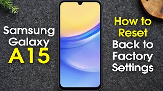 How to Factory Reset Samsung Galaxy A15 5G