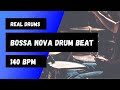 Bossa Nova Drum Beat for practice 140bpm