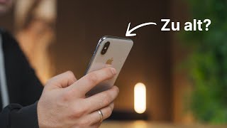 Wann ist ein iPhone zu alt iPhone X nach über 6 Jahren