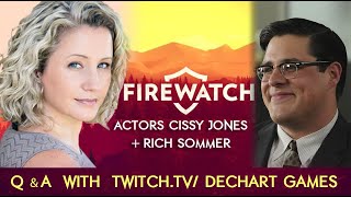 Firewatch Stars Cissy Jones & Rich Sommer join Bryan & Amelia for a Q & A on Twitch.tv/DechartGames