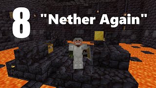 Minecraft | SINGLEPLAYER - Nether Again (8)