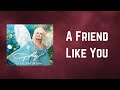 Dolly Parton A Friend Like You Lyrics mp3