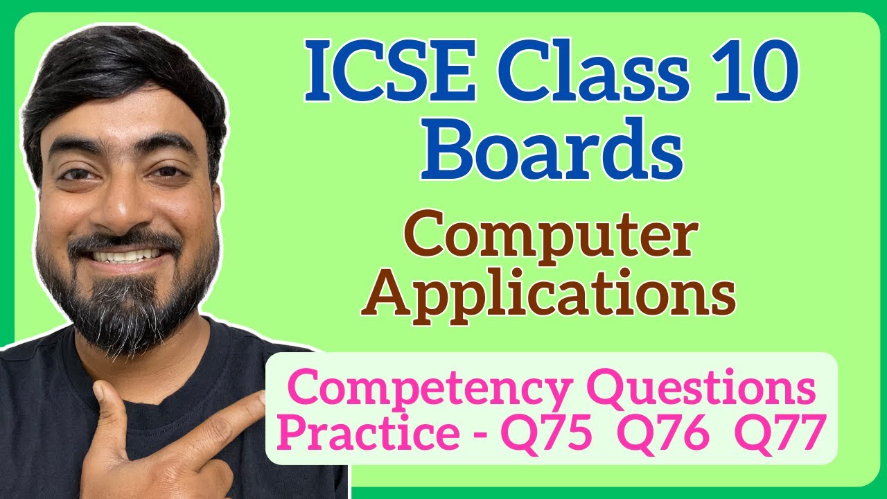 ICSE Class 10 Computer Applications Boards 2025 | Competency Questions ...