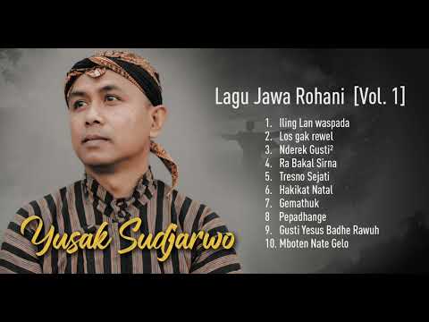 Album Lagu Jawa Rohani (Vol.1) | Yusak Sudjarwo