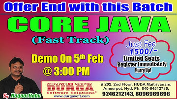 CORE JAVA(Fast Track) by Mr. Nagoor Babu Demo On 5th Feb @3PM At Maitrivanam(HYD) - Offline Batch