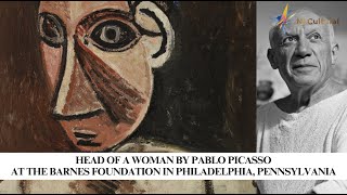 Head of a Woman by Pablo Picasso at TheBarnes Foundation in Philadelphia, Pennsylvania