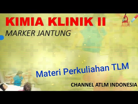 Kimia Klinik 2: Marker Jantung Laboratorium bagi ATLM